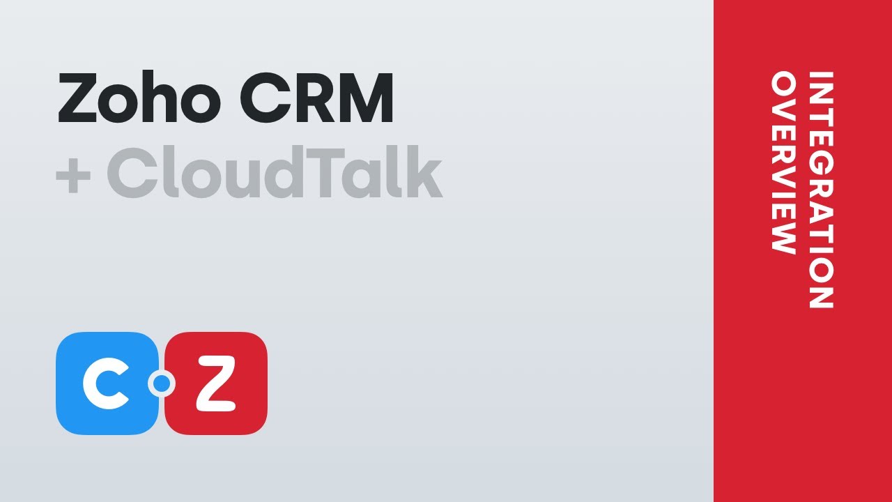 Zoho CRM + CloudTalk Integration Overview